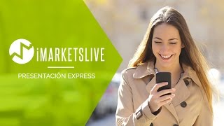 iMarketsLIVE Presentación Express en español por Iván Tapia [upl. by Donata171]