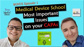 What are the biggest issues with your CAPA System Medical Devices Quality System [upl. by Esiuolyram680]