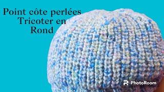 Les côtes perlées au tricot tricotées en rond [upl. by Cohlier205]