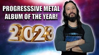 Unveiling the Top 5 Progressive Metal Albums of 2023 A Deep Dive [upl. by Nerb]