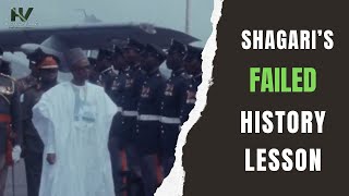 When Shagari Failed a History Lesson [upl. by Mast]