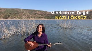 NAZLI ÖKSÜZ  Mihrican mı Değdi Gülün mü Soldu Akustik [upl. by Linnet]