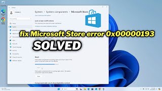 FIXED Microsoft Store error 0x00000193 In windows 1011 [upl. by Iverson106]