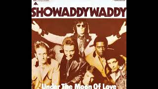 Showaddywaddy  Under The Moon Of Love 1976 [upl. by Dreeda]