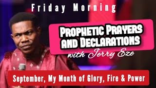 NSPPD LIVE TODAY 13 SEPTEMBER 2024  JERRY EZE PROPHETIC DECLARATIONS FRIDAY MORNING PRAYERS [upl. by Fenella]