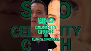 BONG ALVAREZ INAMIN kung SINO ang CELEBRITY CRUSH niya [upl. by Asirem]