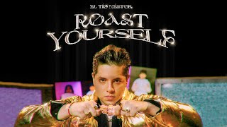 El Tío Néstor  ROAST YOURSELF 💎 Video Oficial [upl. by Witcher46]