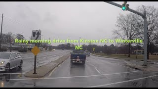 NORTH CAROLINA BACKROADS  Rainy morning drive from Kinston NC to Winterville NC  ASMR [upl. by Etnovert]