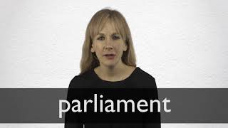 How to pronounce PARLIAMENT in British English [upl. by Gala530]