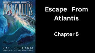 Escape From Atlantis  Chapter 5  Voice Acted Audiobook [upl. by Leander]