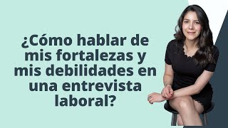 Pregunta de Entrevista ¿Cuáles son tus debilidades [upl. by Ecnarwal163]