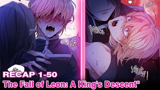 Recap 1  50 The Fall of Leon A Kings Descent  Boy Love l Manhua Recap  Manhwa Recap [upl. by Ariamat]