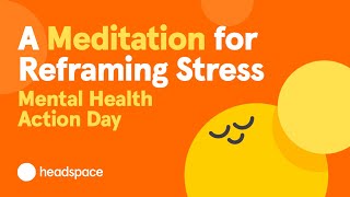 A 10Minute Meditation for Stress from Headspace  Mental Health Action Day [upl. by Karie]