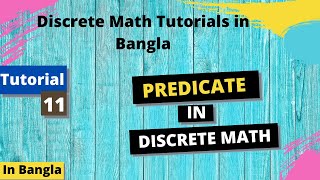 Predicates Discrete Mathematics Tutorials  11  DISCRETE MATHEMATICS [upl. by Branch899]