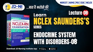 ENDOCRINE SYSTEM WITH DISORDERS 08  NCLEX SAUNDERS SERIES  NORCET ESIC DSSSB PGI  PD SIR [upl. by Kcinnay611]