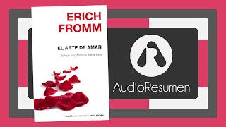 El arte de amar  Erich Fromm [upl. by Vanny496]