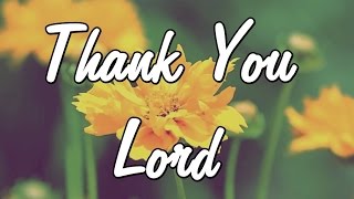 Thank You Lord  Gratitude Message  Prayer to God  thankfull [upl. by Aivle]