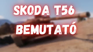 Skoda T56 BEMUTATÓ [upl. by Ynoble]