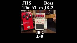 JHS The AT vs Boss JB2 jhs bosspedals andytimmons guitarpedals guitar [upl. by Olegnaleahcim]