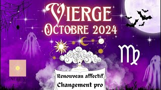 ♍️👻🎃VIERGE OCTOBRE 2024 TIRAGE FORT  RENOUVEAU AFFECTIF CHANGEMENT PRO vierge tarot octobre24 [upl. by Eilac879]