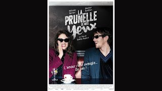 LA PRUNELLE DE MES YEUX 2015 Streaming BluRayLight VF [upl. by Roux]