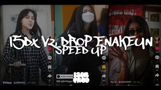 I5DX V2  DROP ENAKEUN SPEED UP  SOUND 8M AJIH4BIGAIL VIRAL FYP TIKTOK [upl. by Doreen]