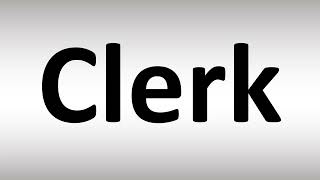 How to Pronounce Clerk [upl. by Shriner231]