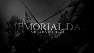 Memorial Day Ceremony 2024 [upl. by Zilvia]