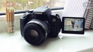 Canon EOS 650D  Совсем не игрушка но для взрослых [upl. by Mackintosh]