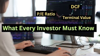 Valuing a Company Simplified Understanding the PE Ratio Discounted Cash Flow and Terminal Value [upl. by Yniattirb]