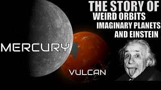 How Mercury Fooled Us Into Believing There Was Planet Vulcan [upl. by Kellie]