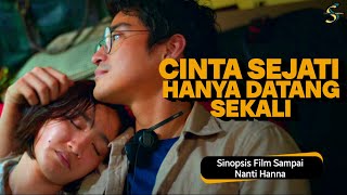 Cinta Segitiga Febby Rastanti  Sinopsis Film Sampai Nanti Hanna [upl. by Les379]