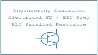 Electrical FE  EIT Exam Prep  Linear Systems 6 RLC Parallel Resonance [upl. by Novak997]