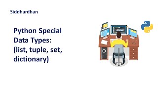 24 Python Special data types  List Tuple Set Dictionary  Python Tutorial [upl. by Rauscher]