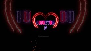 I love you quotPquot  love loveP Plove  heart mylove loveintheair [upl. by Ahsima]