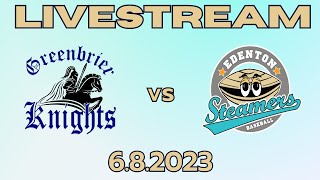 Edenton Steamers vs Greenbrier Knights 682023 Game 646 [upl. by Sigfried]