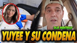 LA VERDAD DETRÁS DE LA CONDENA DE YUYEE QUE FRANK SIEMPRE OCULTÓ LLEGÓ B0RR4CH4 CON RESTO DE C0C4 [upl. by Aneehs]