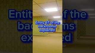 Entity 67 of the backrooms explained backrooms entity [upl. by Llenrub]