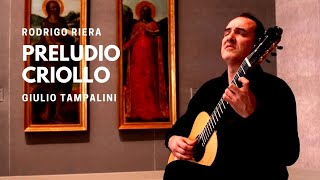 TAMPALINI plays Preludio Criollo by Rodrigo Riera [upl. by Ynatil]