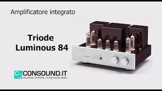 Amplificatore integrato a valvole Triode Luminous 84 [upl. by Lashar203]