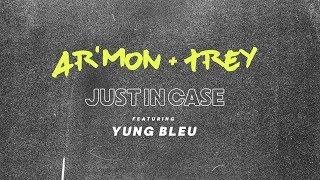 Armon amp Trey  Just In Case ft Yung Bleu Official Lyric Video [upl. by Jaeger]