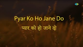 Pyar Ko Ho Jane Do  Karaoke Song with Lyrics  Dushman  Kumar Sanu Lata Mangeshkar [upl. by Sara859]