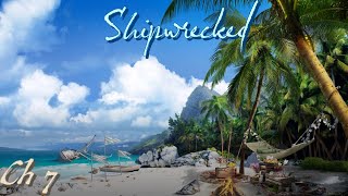 🏝 SHIPWRECKED 🏝  CHAPTER 7 SMOKE SIGNAL  💎💎💎 [upl. by Lanaj]