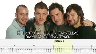 EL CANTO DEL LOCO  Zapatillas BASSLESS BACKING TRACK  TAB [upl. by Mcdade]