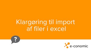 Klargøring til import af filer i excel [upl. by Niemad432]