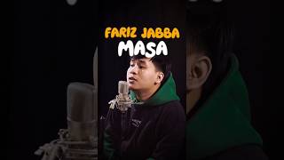 Fariz jabba  masa cover [upl. by Ynogoham]