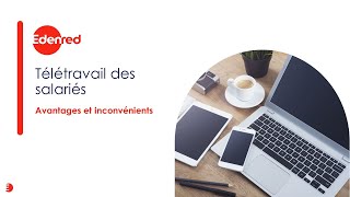 Télétravail des salariés  ses avantages et ses inconvénients  Edenred France [upl. by Oettam]