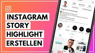 Instagram Story Highlights erstellen und bearbeiten [upl. by Feinleib]