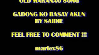 GADONG KO RASAY AKO  SAIDIE  MARANAO SONG [upl. by Zippora]