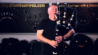 McCallum Bagpipes  Willie McCallum plays Strathspey and Reel [upl. by Yznyl]